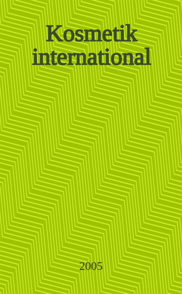 Kosmetik international : Ki Magazin. 2005, № 3