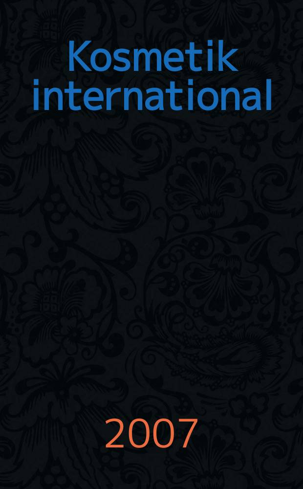 Kosmetik international : Ki Magazin. 2007, № 1