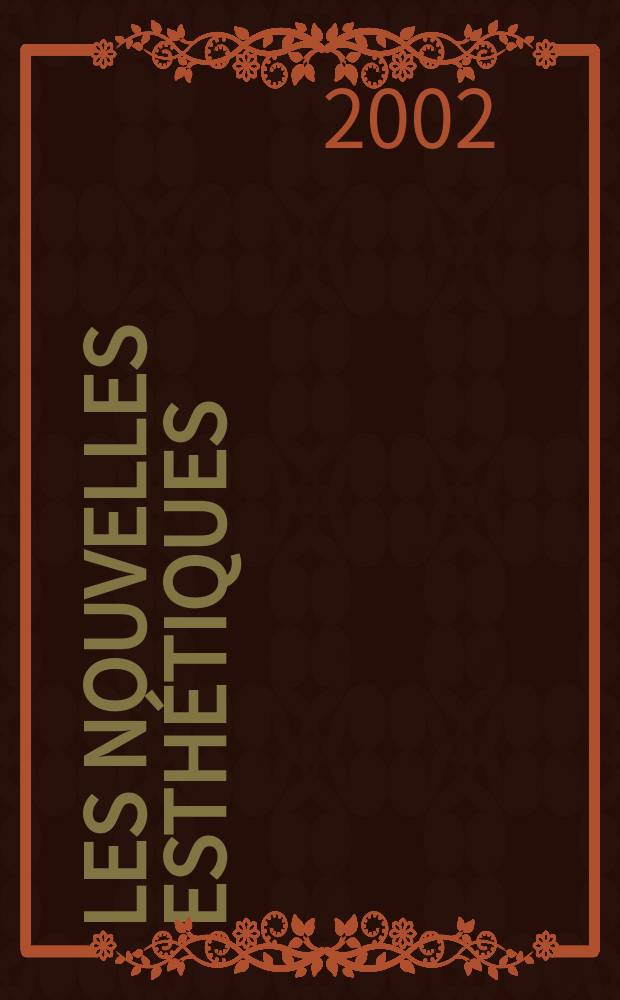 Les Nouvelles esthétiques : Журн. для профессионалов в обл. косметологии и эстетики. 2002, 3