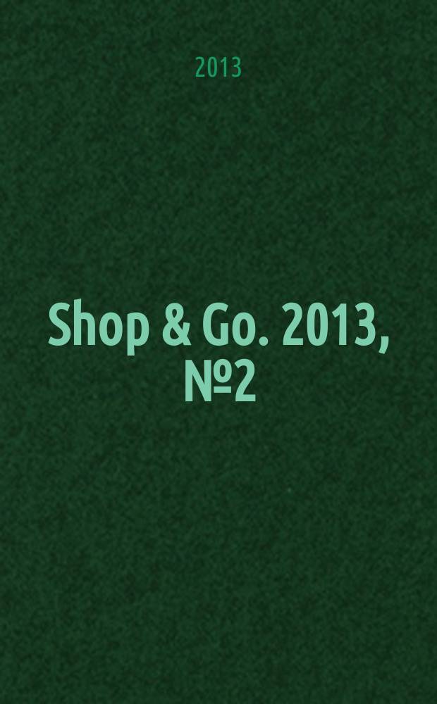 Shop & Go. 2013, № 2 (16)