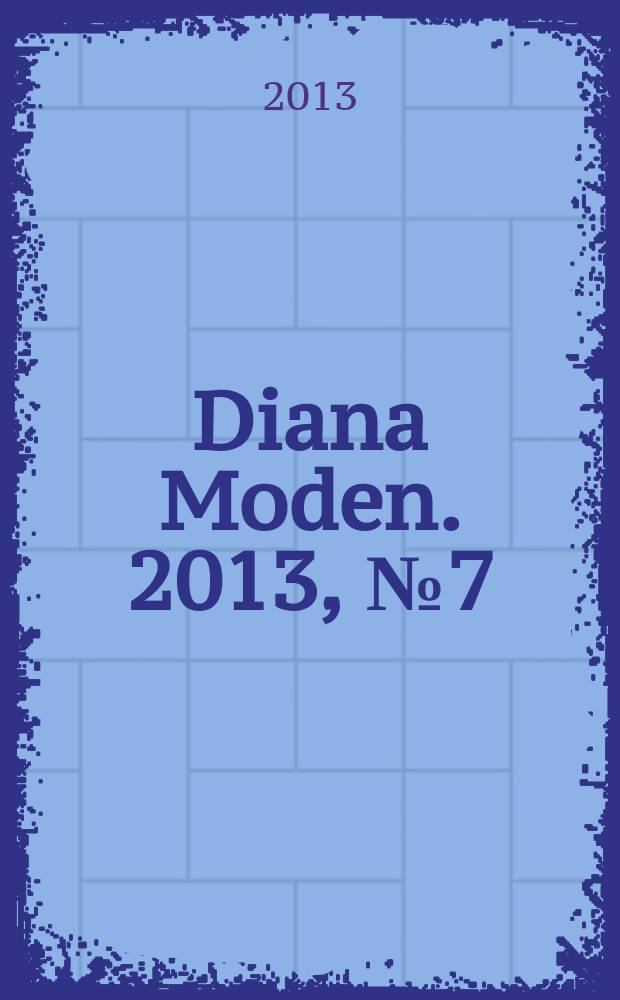 Diana Moden. 2013, № 7 (163)