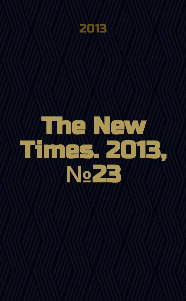 The New Times. 2013, № 23 (291)