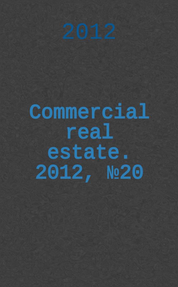 Commercial real estate. 2012, № 20 (195)