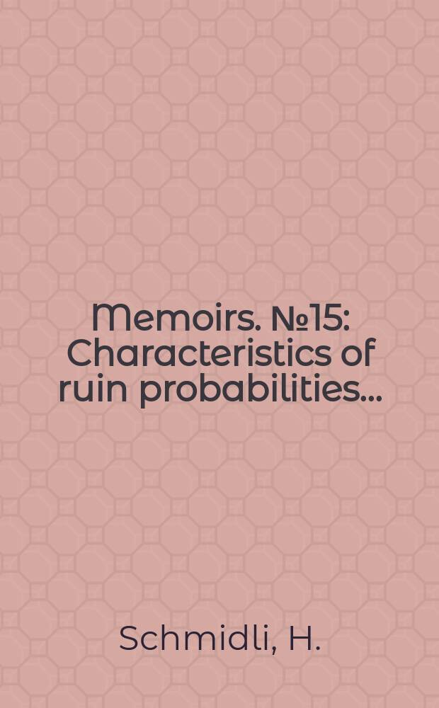Memoirs. №15 : Characteristics of ruin probabilities...
