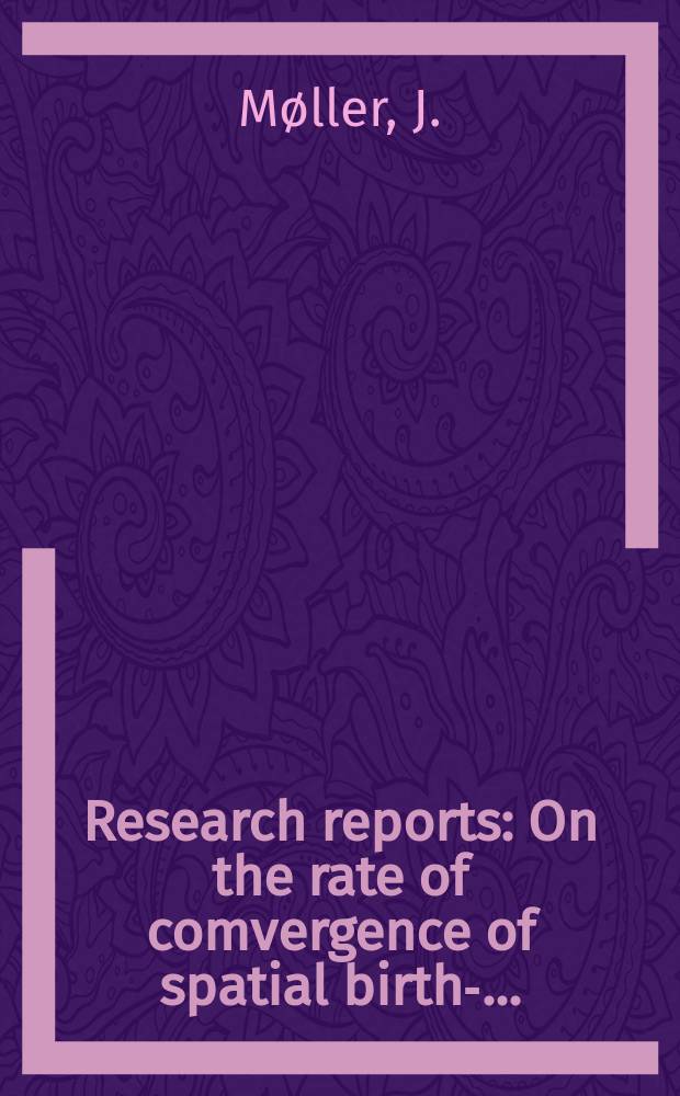 Research reports : On the rate of comvergence of spatial birth-...