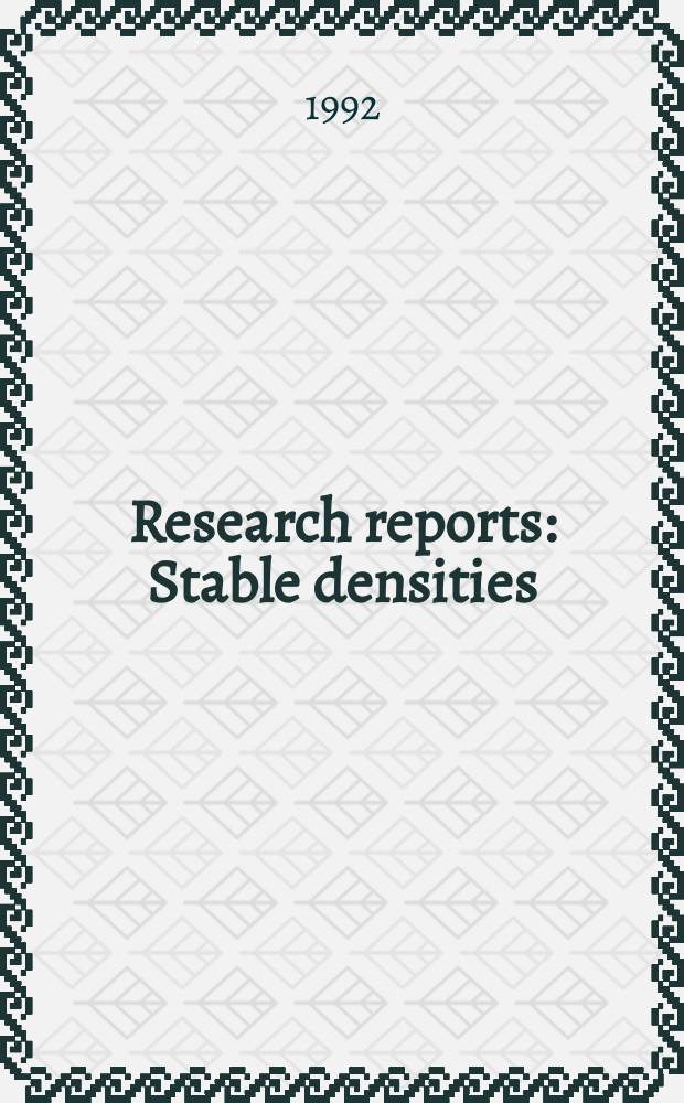 Research reports : Stable densities