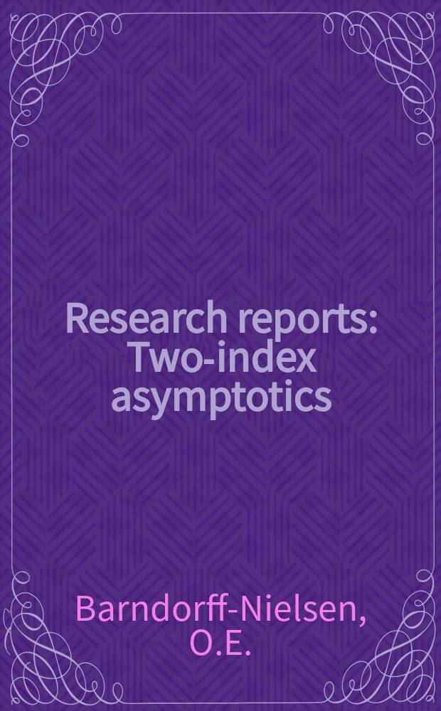 Research reports : Two-index asymptotics