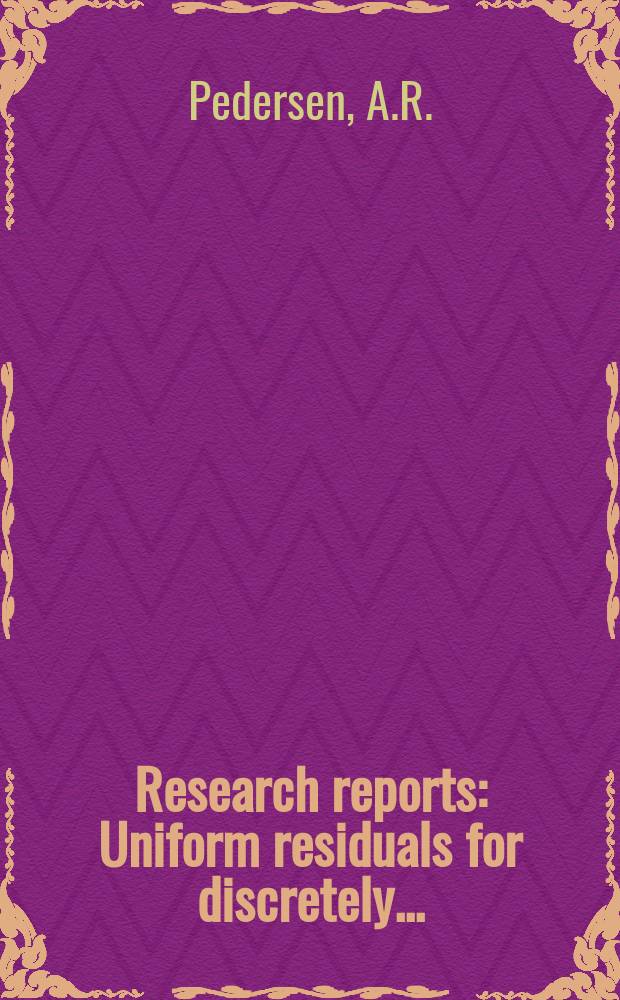 Research reports : Uniform residuals for discretely...