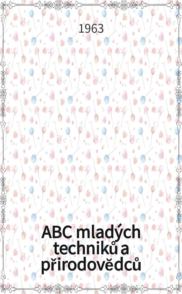 ABC mladých techniků a přirodovĕdců : Zábavný a naučny obrázkový mĕsičnik pro chlapce a dĕvčata. 1963/1964, №3