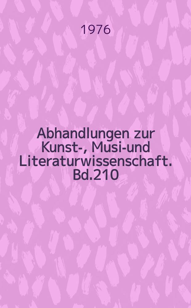 Abhandlungen zur Kunst-, Musik- und Literaturwissenschaft. Bd.210 : Günter Grass