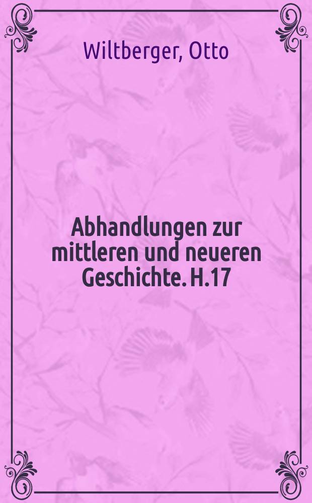 Abhandlungen zur mittleren und neueren Geschichte. H.17 : Die deutschen politischen Fl&uuml;chtlinge in Strassburg von 1830-1849