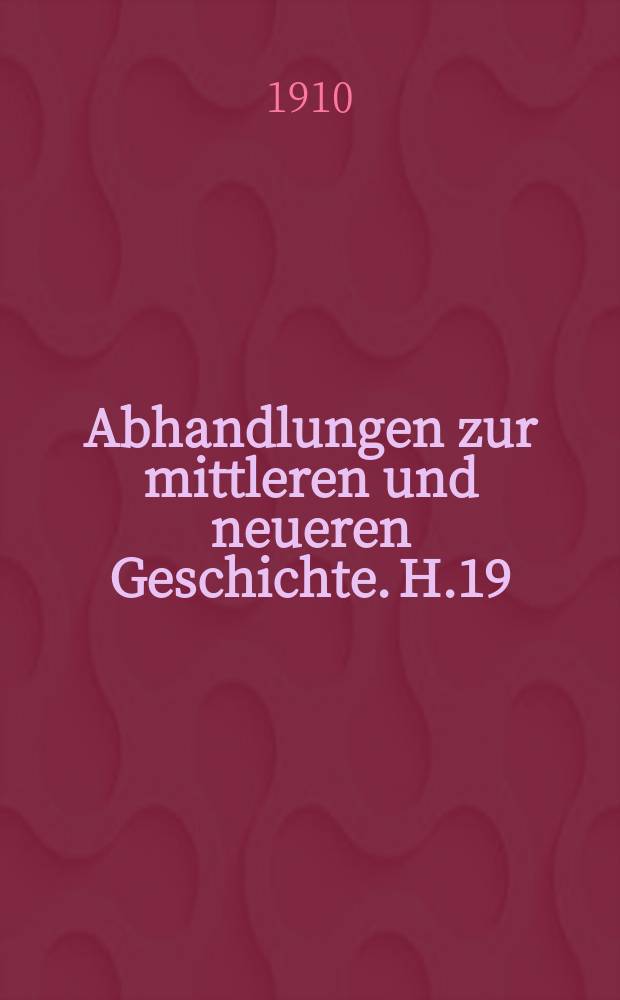 Abhandlungen zur mittleren und neueren Geschichte. H.19 : Die &ouml;ffentliche Meinung in Deutschland &uuml;ber das preussische Wehrgesetz von 1814 w&auml;hrend der Jahre 1814-1819