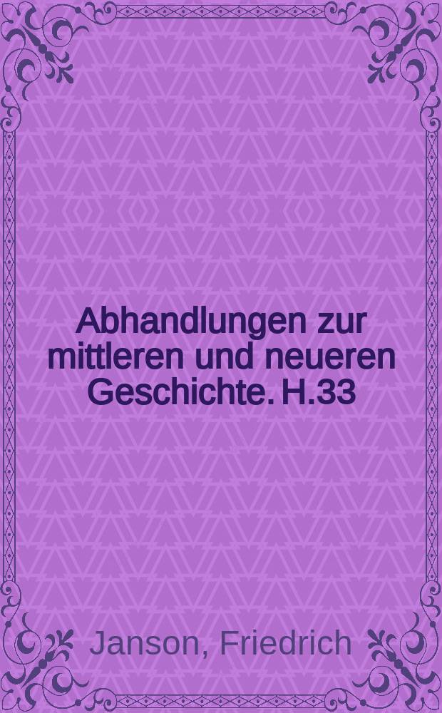 Abhandlungen zur mittleren und neueren Geschichte. H.33 : Fichtes Reden an die deutsche Nation