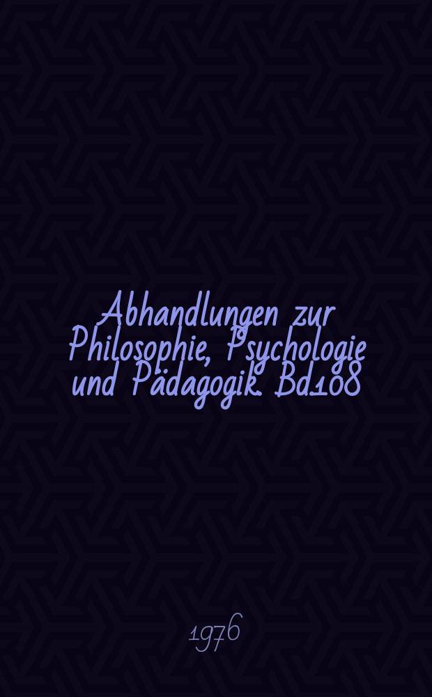 Abhandlungen zur Philosophie, Psychologie und P&auml;dagogik. Bd.108 : Philosophie der Form des Organischen