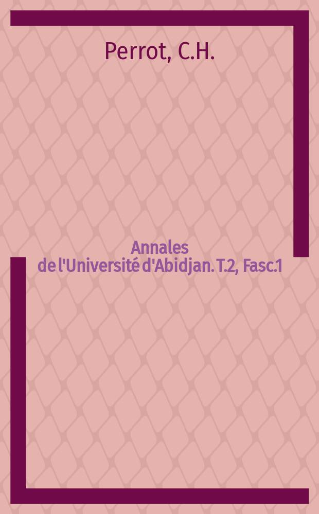 Annales de l'Université d'Abidjan. T.2, Fasc.1 : Les Sotho et les missionnaires européens au XIX-e siècle