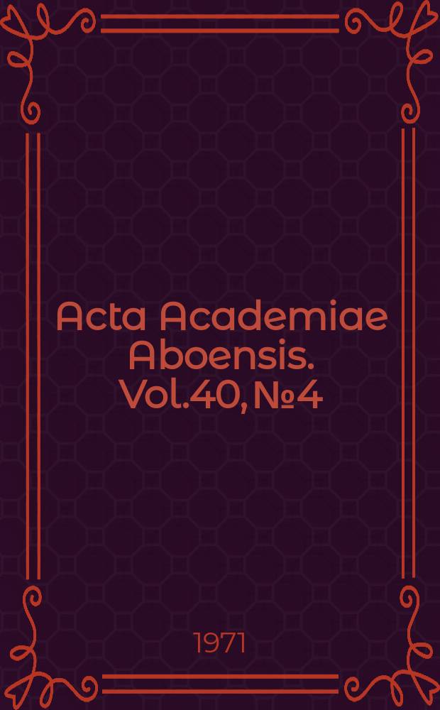 Acta Academiae Aboensis. Vol.40, №4 : La participation des usagers...