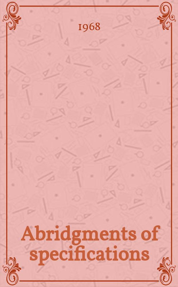 Abridgments of specifications : 1000001-1025000. I, №11