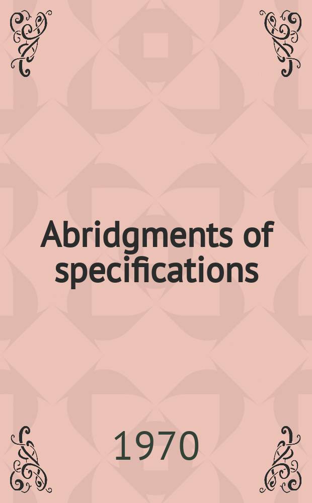Abridgments of specifications : 1000001-1025000. IV, №31