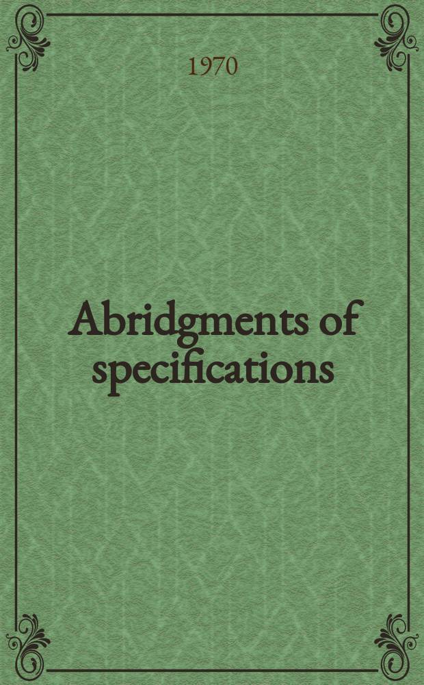 Abridgments of specifications : 1000001-1025000. IV, №36