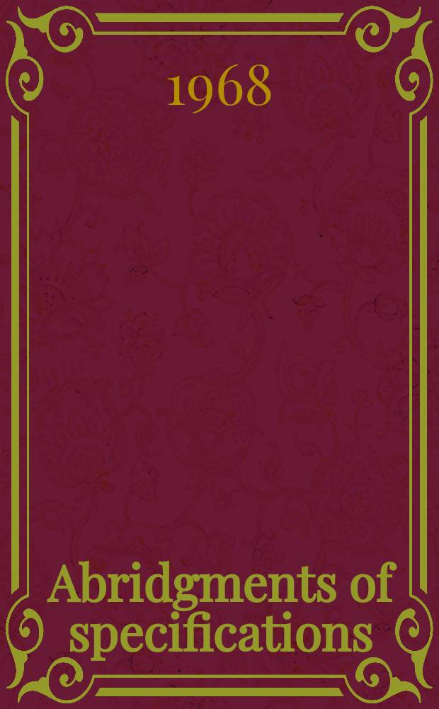 Abridgments of specifications : 1000001-1025000. V, №40