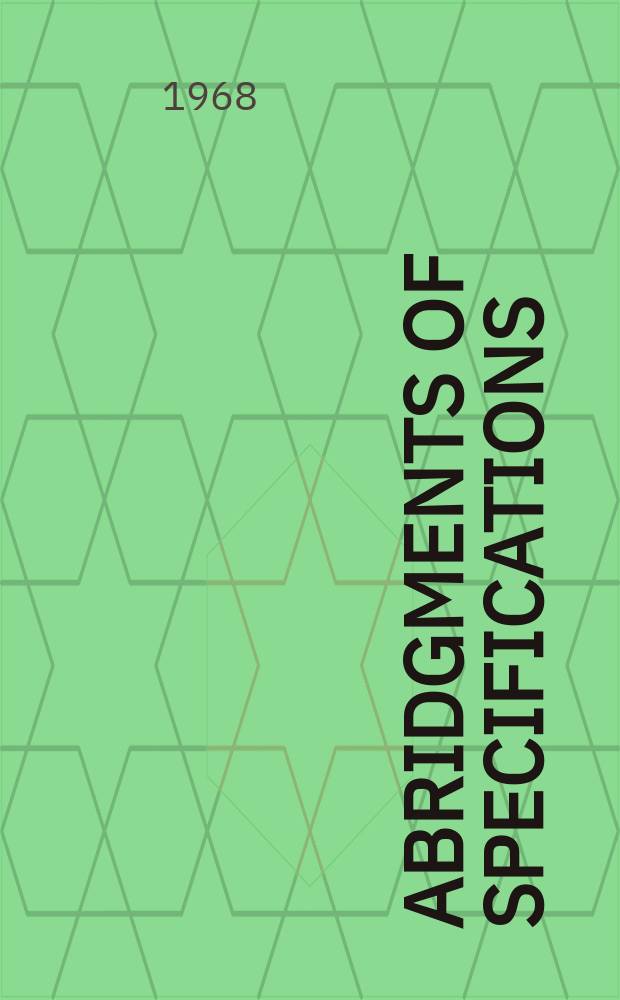 Abridgments of specifications : 1000001-1025000. IX, №32