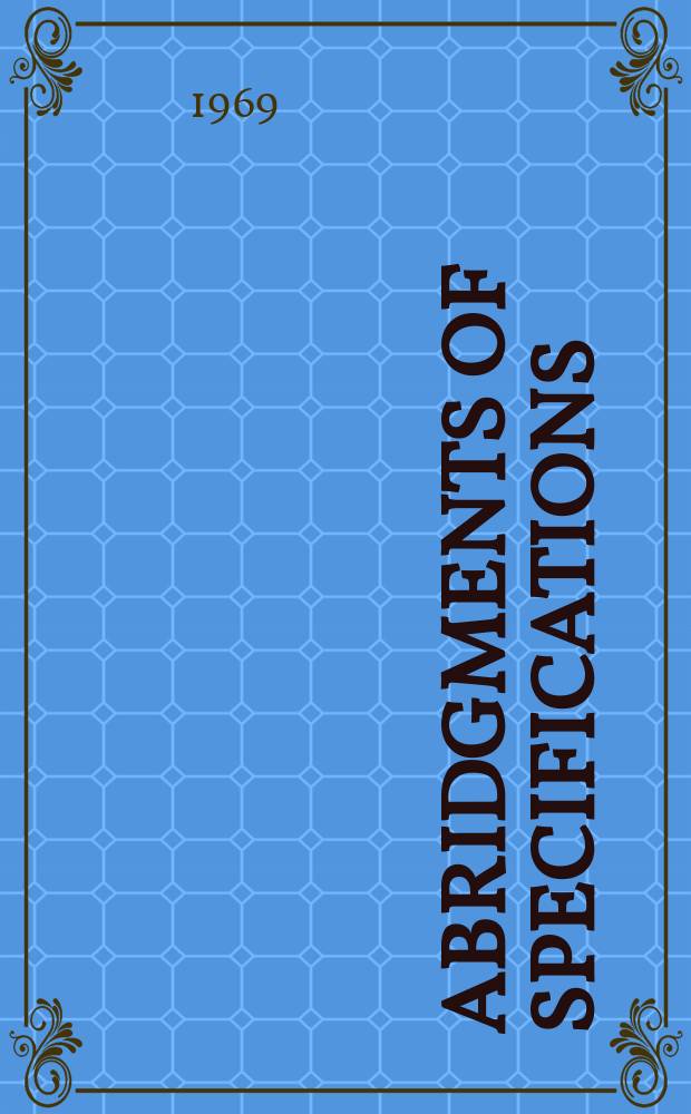 Abridgments of specifications : 1000001-1025000. X, №1