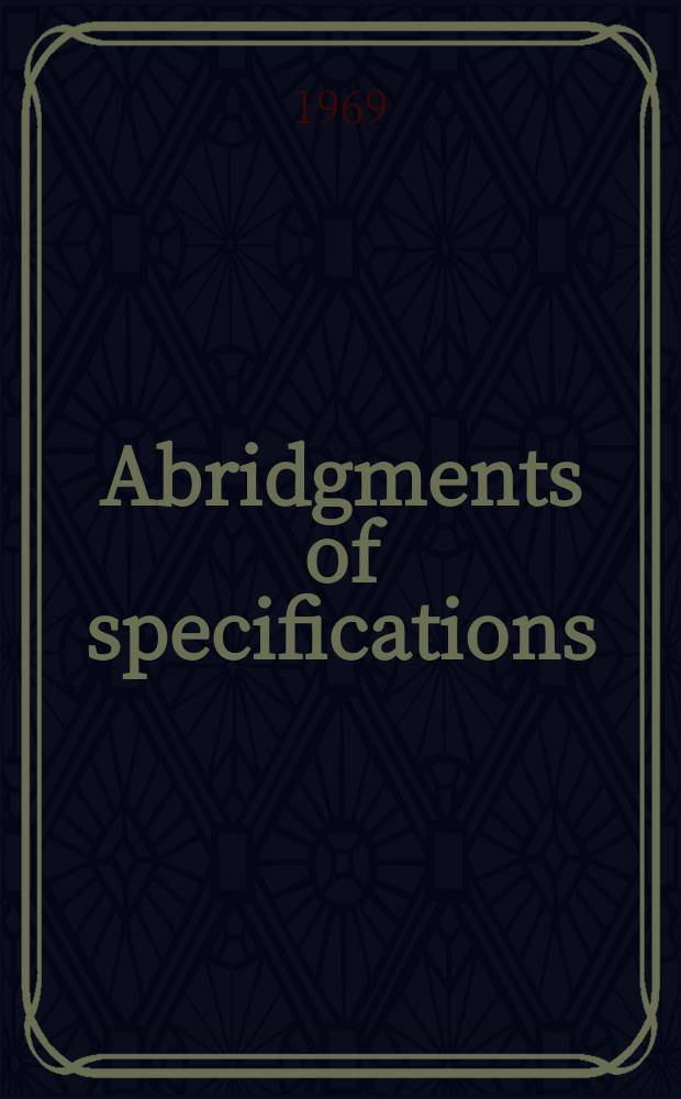 Abridgments of specifications : 1000001-1025000. X, №3