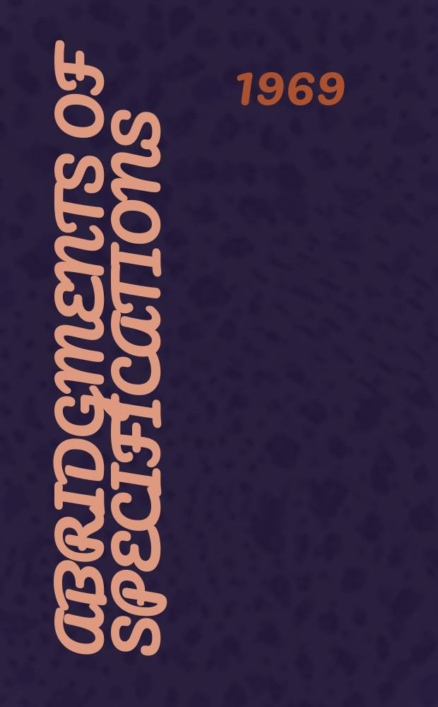 Abridgments of specifications : 1000001-1025000. X, №13
