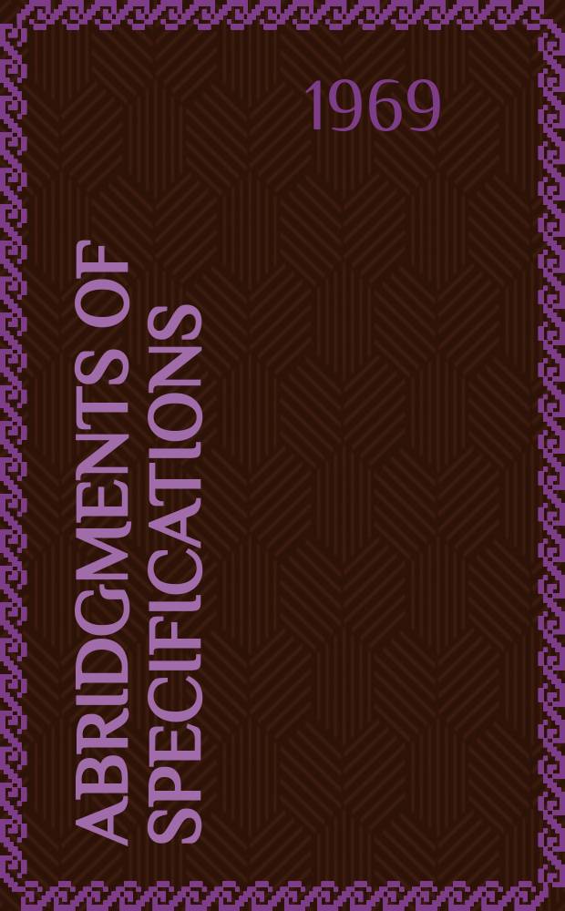 Abridgments of specifications : 1000001-1025000. X, №19