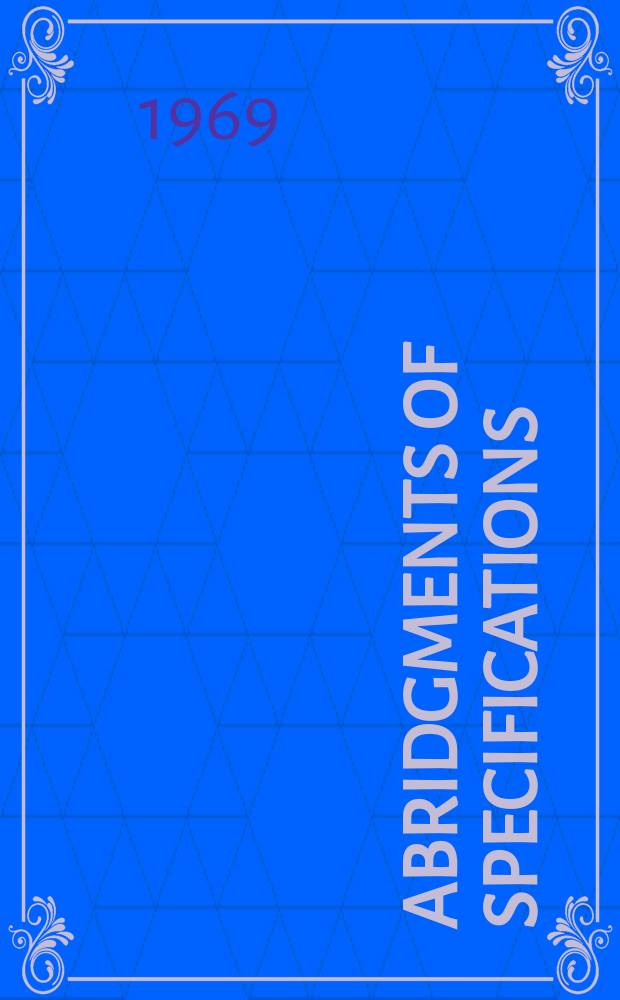 Abridgments of specifications : 1000001-1025000. X, №21