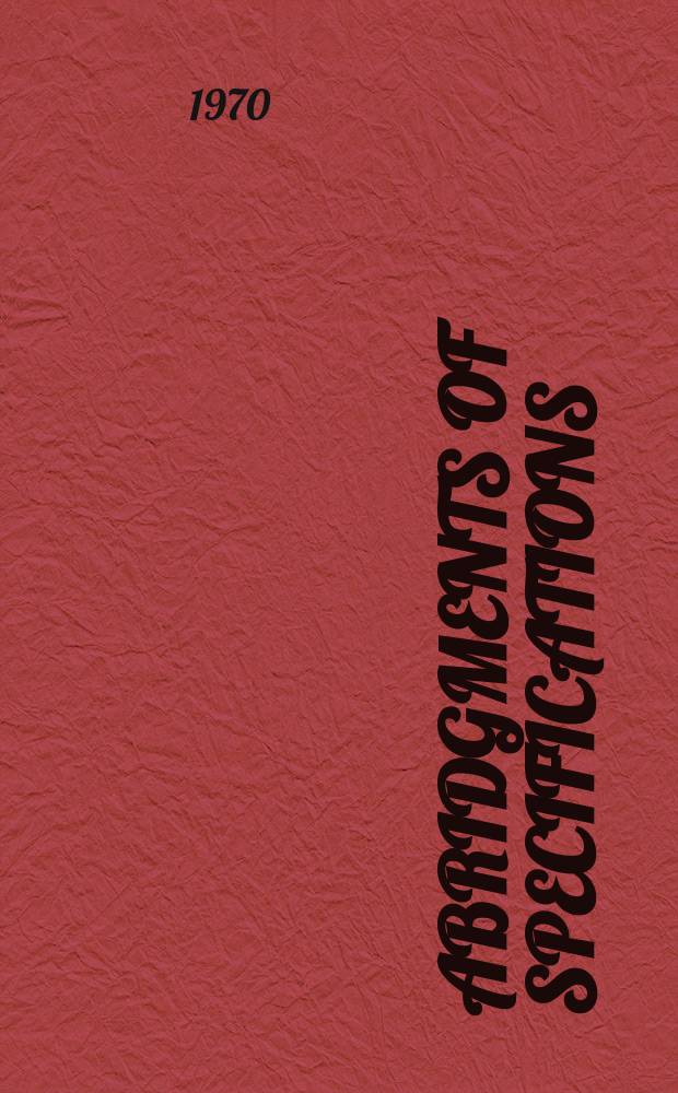 Abridgments of specifications : 1000001-1025000. XII, №30