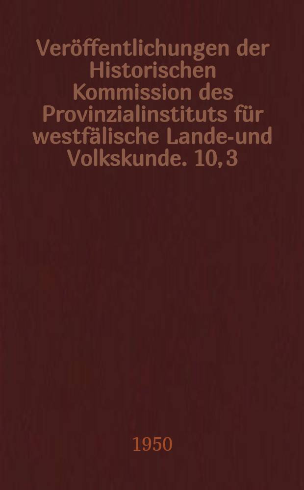 Veröffentlichungen der Historischen Kommission des Provinzialinstituts für westfälische Landes- und Volkskunde. 10, 3 : Widukind von Korvei