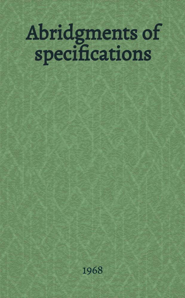 Abridgments of specifications : 1000001-1025000. XXIII, №20