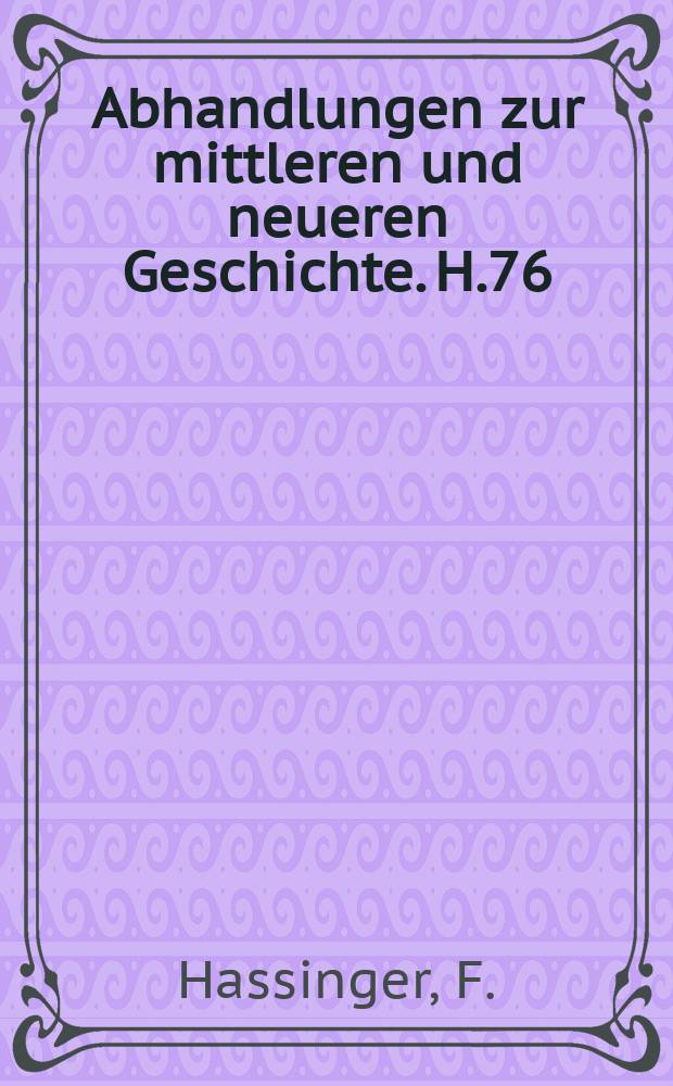 Abhandlungen zur mittleren und neueren Geschichte. H.76 : Studien zu Jacobus Acontius