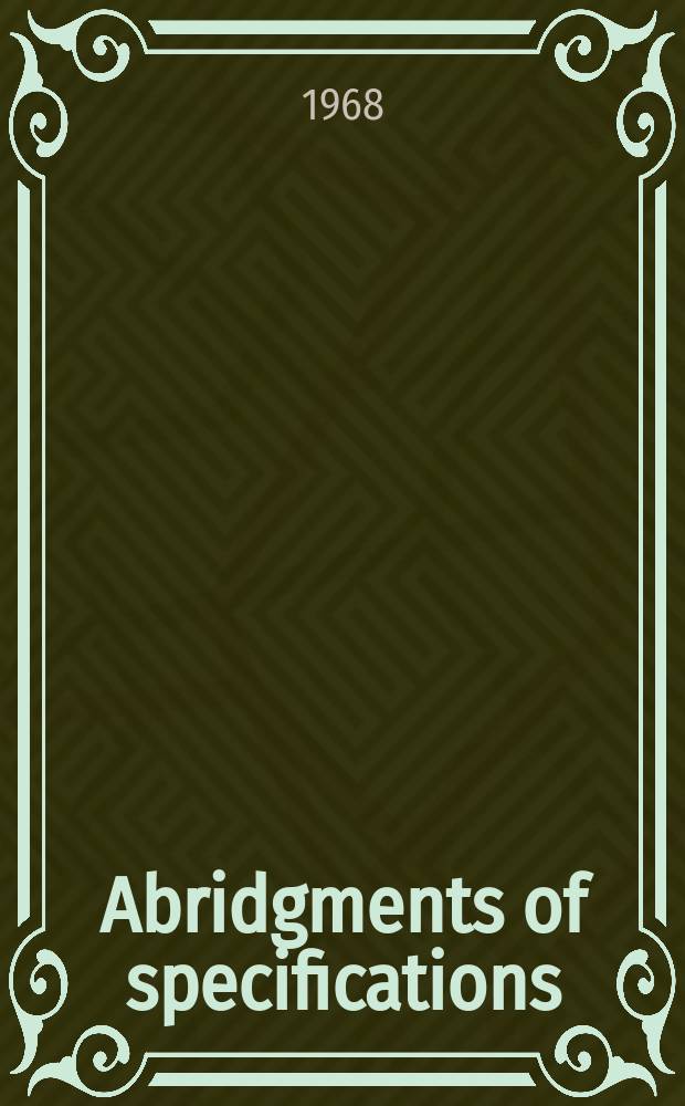 Abridgments of specifications : 1000001-1025000. XXV, №37