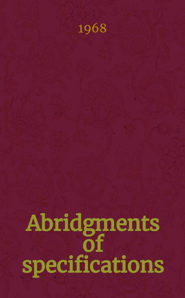 Abridgments of specifications : 1000001-1025000. IV, №13