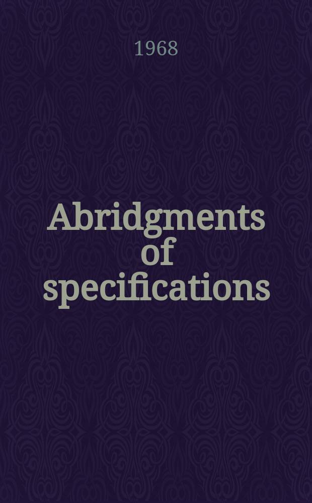 Abridgments of specifications : 1000001-1025000. XI, №9