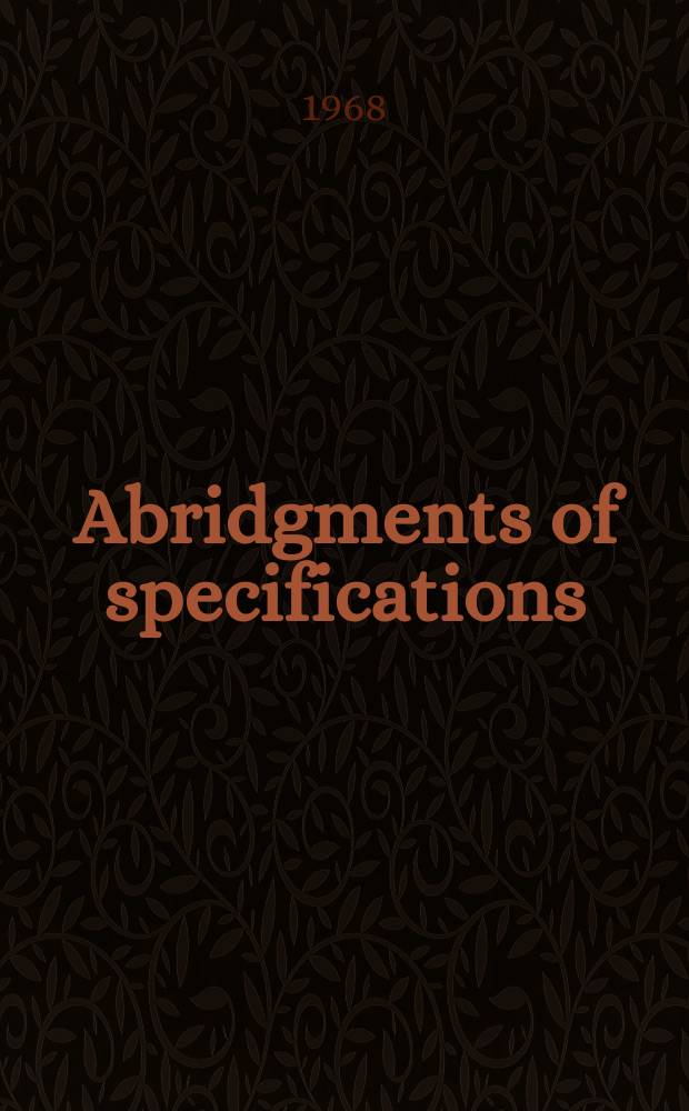 Abridgments of specifications : 1000001-1025000. XVII, №32