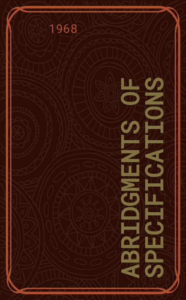 Abridgments of specifications : 1000001-1025000. XVII, №33