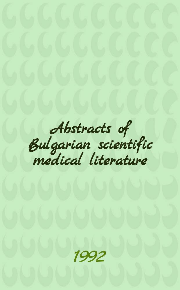 Abstracts of Bulgarian scientific medical literature