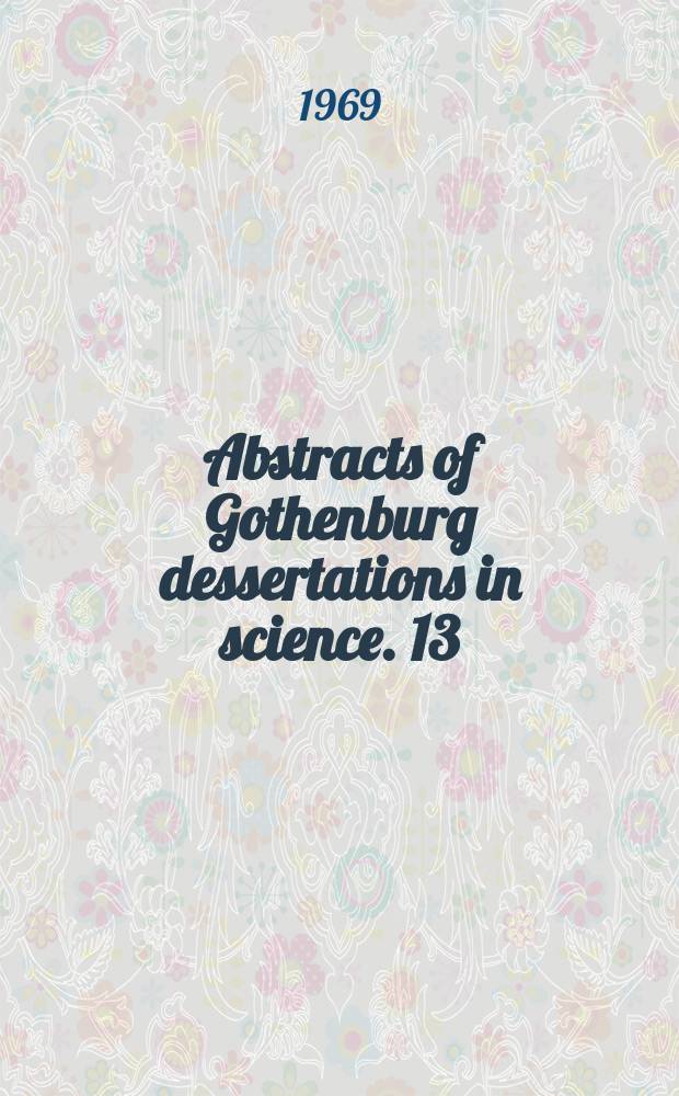 Abstracts of Gothenburg dessertations in science. 13 : Solid state behavior of long-chain esters