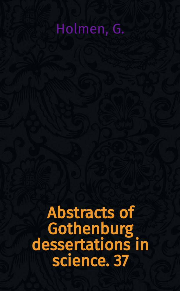 Abstracts of Gothenburg dessertations in science. 37 : On-line measurement of radiation damage...