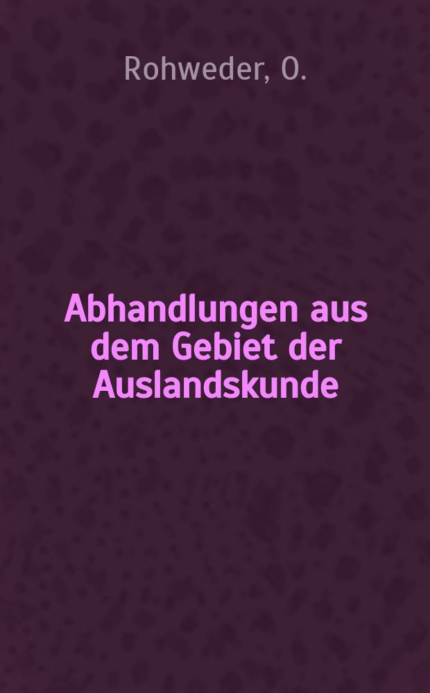 Abhandlungen aus dem Gebiet der Auslandskunde : Fortsetzung der Abhandlungen des Hamburgischen Kolonialist. Bd.61 : Die Farinosae in der Vegetation von El Salvador