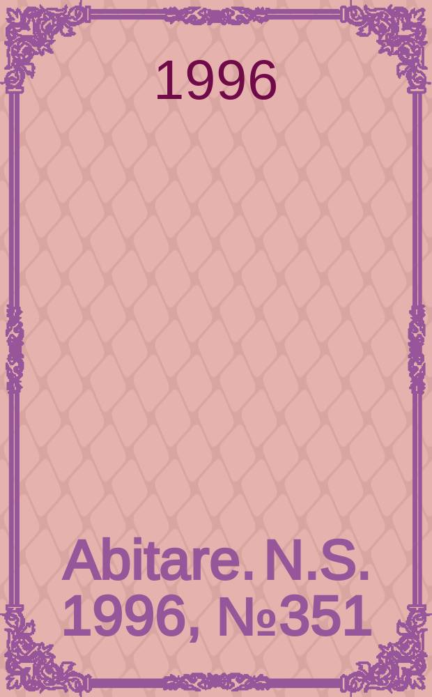 Abitare. N.S. 1996, №351