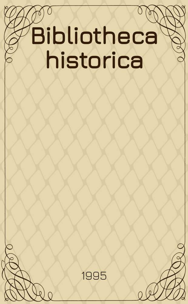 Bibliotheca historica : BH. 1995, №1 : Kirja, kirjavampi, sanomalehti