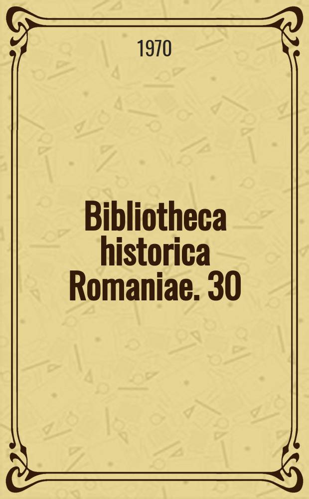 Bibliotheca historica Romaniae. 30 : Problems of history and of social theory