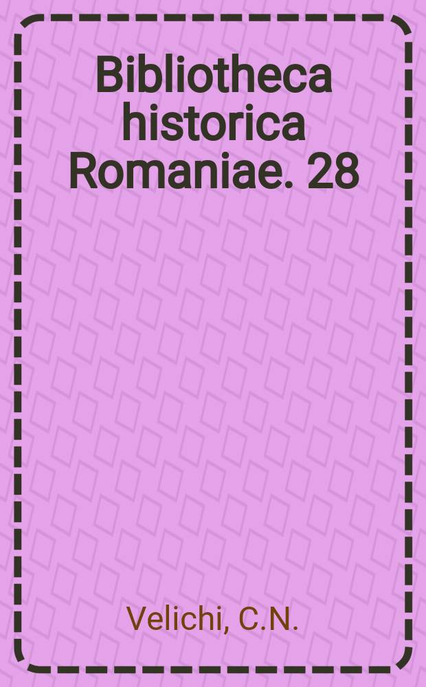 Bibliotheca historica Romaniae. 28 : La contribution de l'émigration Bulgare de Valachie à la Renaissance politique et culturelle du peuple bulgare (1762-1850)