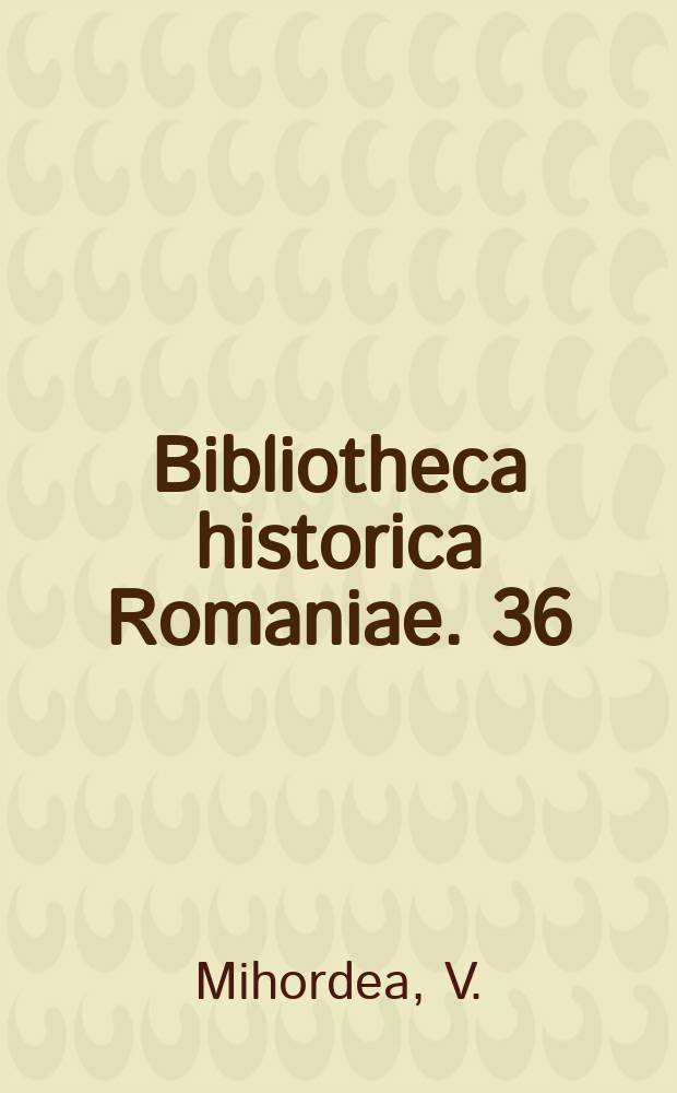 Bibliotheca historica Romaniae. 36 : Maîtres du sol et paysans dans les principautés roumaines au XVIII-e siècle