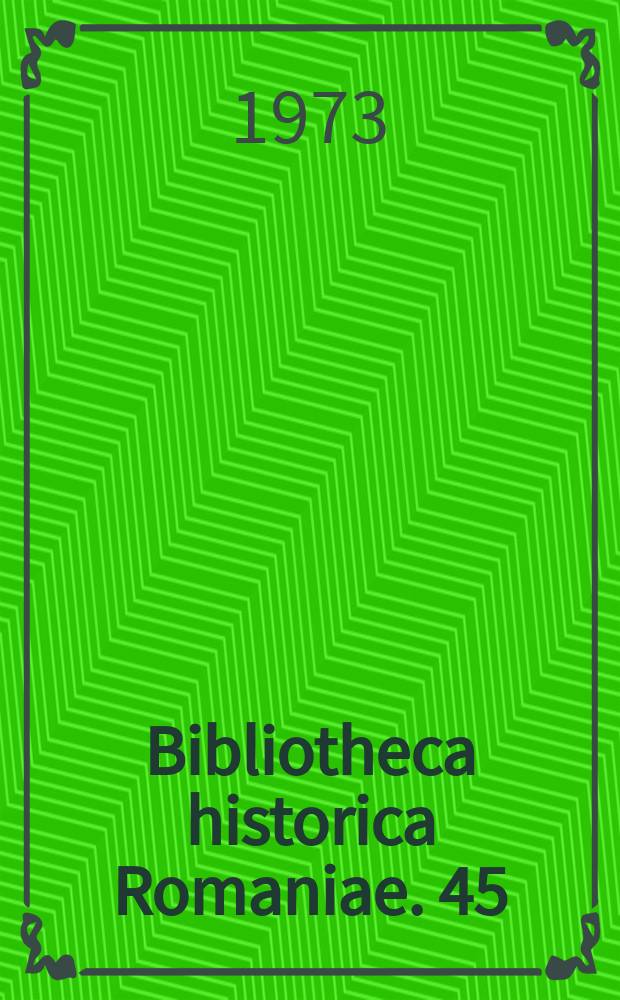 Bibliotheca historica Romaniae. 45 : Le socialisme européen et le mouvement ouvrier et socialiste en Roumanie 1835-1921