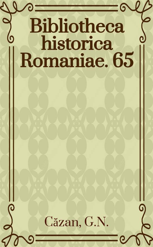Bibliotheca historica Romaniae. 65 : Rumänien und der Dreibung...